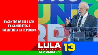 Encontro de Lula com ex-candidatos à Presidência da República