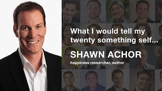 Happiness researcher, Shawn Achor: What I would tell my twenty something self - Different Hunger