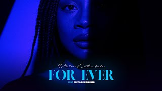 Vieira Catumbela - For Ever (Feat  Guitilson Winner) Oficial Líric