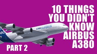 10 things to know about Airbus A380 - Part 2