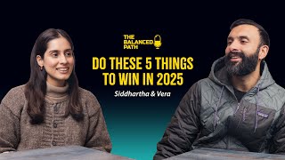 5 HABITS to be Successful in 2025 | TBP 42 | Sid and Vera