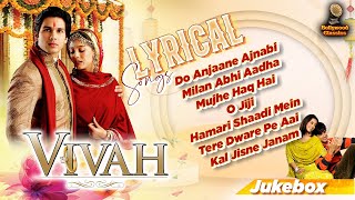 Celebrating 18 Years Of Vivah | Lyrical Songs Jukebox | Shahid Kapoor | Amrita Rao | Superhit Songs