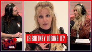 Britney Spears is 'Completely Dysfunctional' and In Danger of Going Broke | The TMZ Podcast