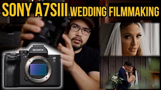 Sony a7SIII for Wedding Films - My Gear and Process #Sonya7SIII