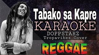 TABAKO SA KAPRE - REGGAE KARAOKE VERSION | MVM KARAOKE PLAYLIST