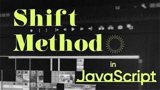 shift method javascript | methods in javascript | JavaScript Array Shift Method: Your Complete Guide