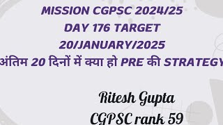 CGPSC mission 2025 Day 176 target