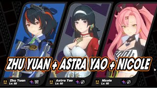 ZHU YUAN + ASTRA YAO + NICOLE Gameplay Showcase | Beta ZZZero 1.5