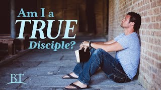 Beyond Today -- Am I a True Disciple?