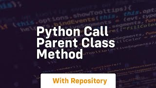 python call parent class method