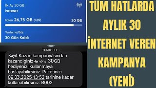 AYLIK 30 GB İNTERNET VEREN YENİ KAMPANYA ÇIKTI - Bedava internet kazanma - Turkcell bedava internet