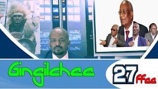 Qaanqee show: Gingilchaa 27ffaa Adda Bilisummaa Oromoo