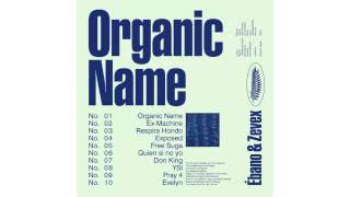 ORGANIC NAME /// 03 .RESPIRA HONDO