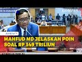 [FULL] Mahfud MD Jelaskan 7 Poin Soal Transaksi Janggal Rp 349 Triliun ke DPR Dalam Rapat Jilid II