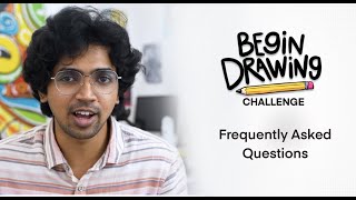 "Answering your Questions" - Begin Drawing Challenge FAQ