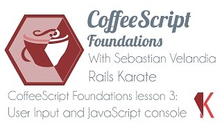 03 - CoffeeScript Foundations - User Input and JavaScript console