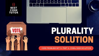 CS50 Plurality Problem Set 3 (pset3) Walkthrough (Step by Step Solution)
