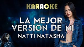Natti Natasha - La Mejor Version De Mi (Karaoke Instrumental)