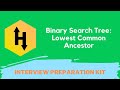 HackerRank Binary Search Tree Lowest Common Ancestor solution in Python | Interview Preparation Kit