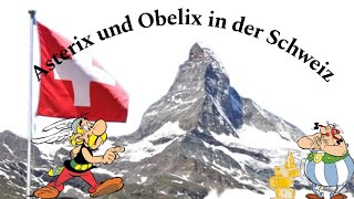 Asterix und Obelix in der Schweiz