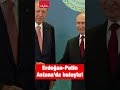 Erdoğan ve Putin Astana'da buluştu #erdoğan #putin #shorts #keşfet