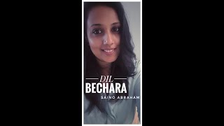 Dil Bechara-Female Version| Saino Abraham |Title Track| Sushant Singh Rajput |A.R.Rahman