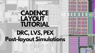 Layout DRC, LVS, PEX and Post Layout Simulation