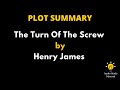 Plot Summary Of The Turn Of The Screw By Henry James - Summary Of 