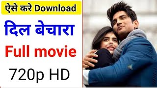 How To Download Dil Bechara Movies Free Shushant Singh Rajput And Sanjana Sanghi Dil Bechara movie