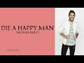 Die A Happy Man | Thomas Rhett (Lyrics)