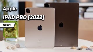 The New Apple iPad Pro (2022) with M2 Chip is Here!!!