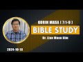 2024-10-18/ KORIN MASA ( 7:1-9 )/ Dr. Lian Muan Kim