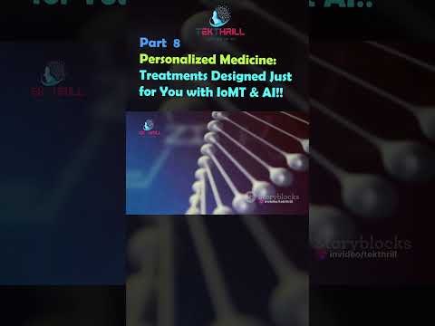 Personalized medicine: treatments designed especially for you with IoMT & AI! Part 8 #ai #viral