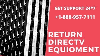 Return Directv Equipment | Toll Free Technical Support Number