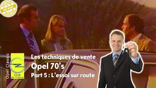 Les techniques de vente Opel 70’s -Part 5/6 : L'essai routier