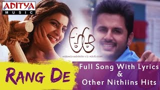 Rang De  Full Song With Lyrics | A Aa Telugu Movie | Nithiin, Samantha