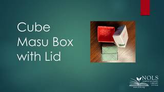 NOLS - Origami Gift Boxes Tutorial