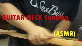 SUSBASS BASS NECK Sanding  ASMR