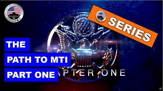 THE PATH TO MTI - (Part One)