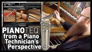 Pianoteq Reviewed by a Piano Tech | 2/3 | Mics, Effects, Pedals