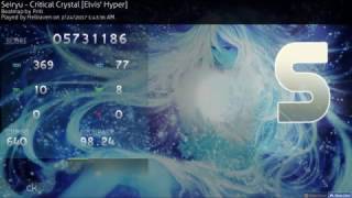 Osu! Seiryu - Critical Crystal [Elvis' Hyper] S