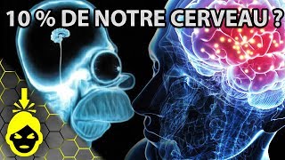 10 CHOSES à SAVOIR sur VOTRE CERVEAU