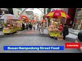 4k walking around nampodong street food busan south korea rjames yang