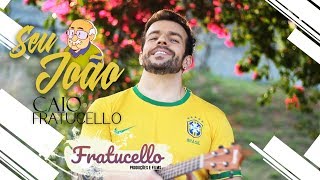 Seu João - Caio Lorenzo (FRATUCELLO)