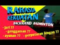 BADMINTON BACKHAND TECHNIQUE | Hard Lob Clear (Indonesian Language)