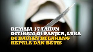 Remaja 17 Tahun Ditikam di Panjer Denpasar, Luka di Bagian Belakang Kepala dan Betis