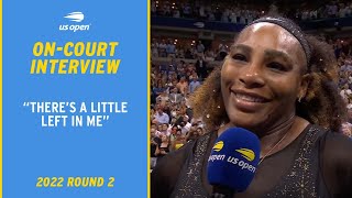 Serena Williams On-Court Interview | 2022 US Open Round 2
