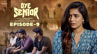 Oye Senior || Episode - 9 || Prem Ranjith || Mounica Baavireddi || Telugu Web Series 2024