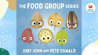 The Food Group Series - Kids Book Read Aloud Story 📚