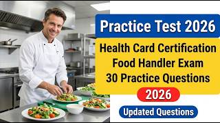 Health Card Certification Practice Test 2026: 30 Food Handler Exam Questions and Answers
